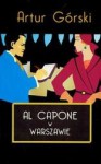 Al Capone w Warszawie - Artur Górski