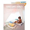 Tent Life: Haiti - Wyatt Gallery