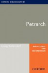 Petrarch: Oxford Bibliographies Online Research Guide (Oxford Bibliographies Online Research Guides) - Craig Kallendorf