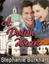 A Polish Heart - Stephanie Burkhart