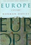 Europe: A History - Norman Davies