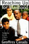 Reaching Up for Manhood - Geoffrey Canada