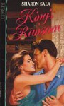 King's Ransom - Sharon Sala