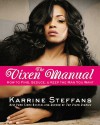 The Vixen Manual: How to Find, Seduce, & Keep the Man You Want - Karrine Steffans