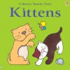 Kittens - Fiona Watt, Rachel Wells