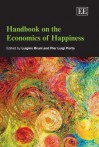 Handbook on the Economics of Happiness - Luigino Bruni, Pier Luigi Porta