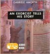 An Exorcist Tells His Story - Gabriele Amorth