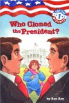 Who Cloned the President? - Ron Roy, Liza Woodruff