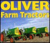 Oliver Farm Tractors - Herbert Morrell, Jeff Hackett, Herbert Morrell