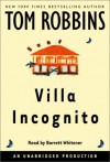 Villa Incognito - Tom Robbins, John Wager, Barrett Whitener