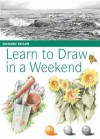 Learn to Draw in Aweekend - Richard Taylor