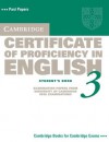 Cambridge Certificate of Proficiency in English 3: Examination Papers from University of Cambridge ESOL Examinations: English for Speakers of Other Languages - Cambridge ESOL