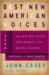 Best New American Voices 2004 - John Casey, John Kulka, Natalie Danford