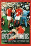 Back Home: England and the 1970 World Cup - Jeff Dawson