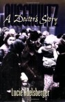 Auschwitz: A Doctor's Story - Lucie Adelsberger, Susan H. Ray, Deborah E. Lipstadt