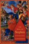 The Trial of Stephen - Alan Watson