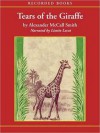 Tears of the Giraffe (The No. 1 Ladies' Detective Agency Series #2) - Alexander McCall Smith, Lisette Lecat