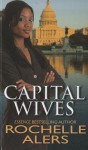 Capital Wives - Rochelle Alers