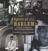 Spirit of Harlem: A Portrait of America's Most Exciting Neighborhood - Craig Marberry, Michael Cunningham