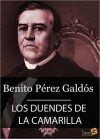 Los duendes de la camarilla - Benito Pérez Galdós