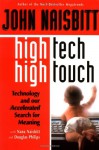 High Tech/High Touch: Technology and Our Search for Meaning - John Naisbitt, Nana Naisbitt, Douglas Philips