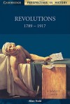 Revolutions 1789 1917 - Allan Todd, David Smith, Richard Brown