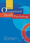 Handbook of Occupational Health Psychology - James Campbell Quick, Lois E. Tetrick