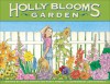 Holly Bloom's Garden - Sarah Ashman, Nancy Parent, Lori Mitchell