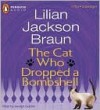 The Cat Who Dropped a Bombshell (The Cat Who... Series #28) - George Guidall, Lilian Jackson Braun