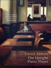 The Upright Piano Player - David Abbott