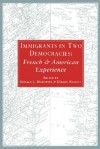 Immigrants in Two Democracies: French and American Experiences - Donald L. Horowitz