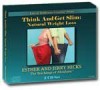 Think and Get Slim - Abraham on Natural Weight Loss (CD) - Jerry Hicks, Esther Hicks