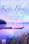 Botschaften Des Herzens Roman - Katie Fforde, Katharina Kramp