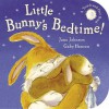 Little Bunny's Bedtime! - Jane Johnson, Gaby Hansen