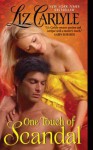 One Touch of Scandal (Fraternitas #1) - Liz Carlyle
