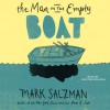 The Man in the Empty Boat (Audio) - Mark Salzman, Holter Graham