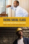 Facing Social Class: How Societal Rank Influences Interaction - Susan T. Fiske, Hazel Rose Markus