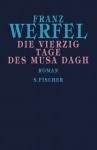 Die vierzig Tage des Musa Dagh - Franz Werfel