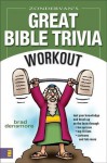 Zondervan's Great Bible Trivia Workout - Brad Densmore, Ron Wheeler, Ron Miller