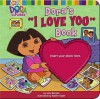 Dora's "I Love You" Book - Lara Bergen