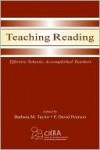 Teaching Reading: Effective Schools, Accomplished Teachers - Barbara M. Taylor, P. David Pearson