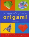 A Beginner's Guide to Origami - Nick Robinson