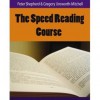 The Speed Reading Course - Gregory Unsworth Mitchell, Peter Shepherd, eBook Legend