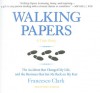 Walking Papers: The Accident That Changed My Life, and the Business That Got Me Back on My Feet - Francesco Clark, Kirby Heyborne