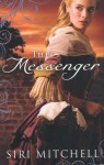 The Messenger - Siri Mitchell