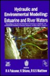 Hydraulic and Environmental Modelling: Proceedings of the Second International Conference on Hydraulic and Environmental Modelling of Coastal, Estuari - R.A. Falconer, R.G.S. Matthew