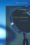 Close Reading: The Reader - Frank Lentricchia, Andrew DuBois, John Crowe Ransom, Cleanth Brooks