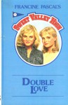 Double Love - Francine Pascal, Kate William