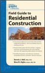 Graphic Standards Field Guide to Residential Construction (Graphic Standards Field Guide series) - Dennis J. Hall, Nina M. Giglio