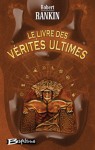 Le Livre des Vérités ultimes - Robert Rankin